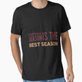 Football Season Is Best Season T-Shirt - Streetwear Style for Adults - T-Shirt, Sweatshirt, Hoodie