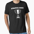 Athletics Coach T-Shirt - Graphic Print Unisex - T-Shirt, Sweatshirt, Hoodie