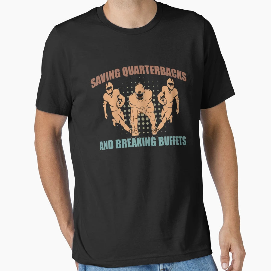 Saving Quarterbacks And Breaking Buffets T-Shirt - Unique Graphic Unisex - T-Shirt, Sweatshirt, Hoodie