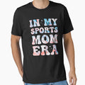 My Sports Mom Era Colorful Sports Mom T-Shirt - Graphic Print for Adults - T-Shirt, Sweatshirt, Hoodie