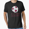 Its Called Soccer T-Shirt - Minimalist Print Men Women - T-Shirt, Sweatshirt, Hoodie