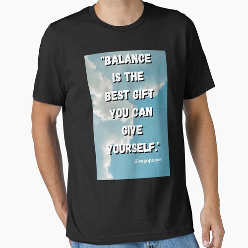 "Balance is the best gift you can give yourself." by - Adult & Kids T-Shirts, Sweatshirts & Hoodies apparel design preview 1