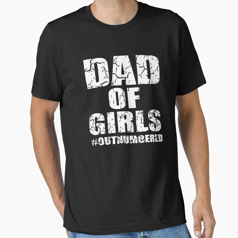 Dad Outnumbered Fathers Day T-Shirt - Casual Everyday Wear for Adults - T-Shirt, Sweatshirt, Hoodie