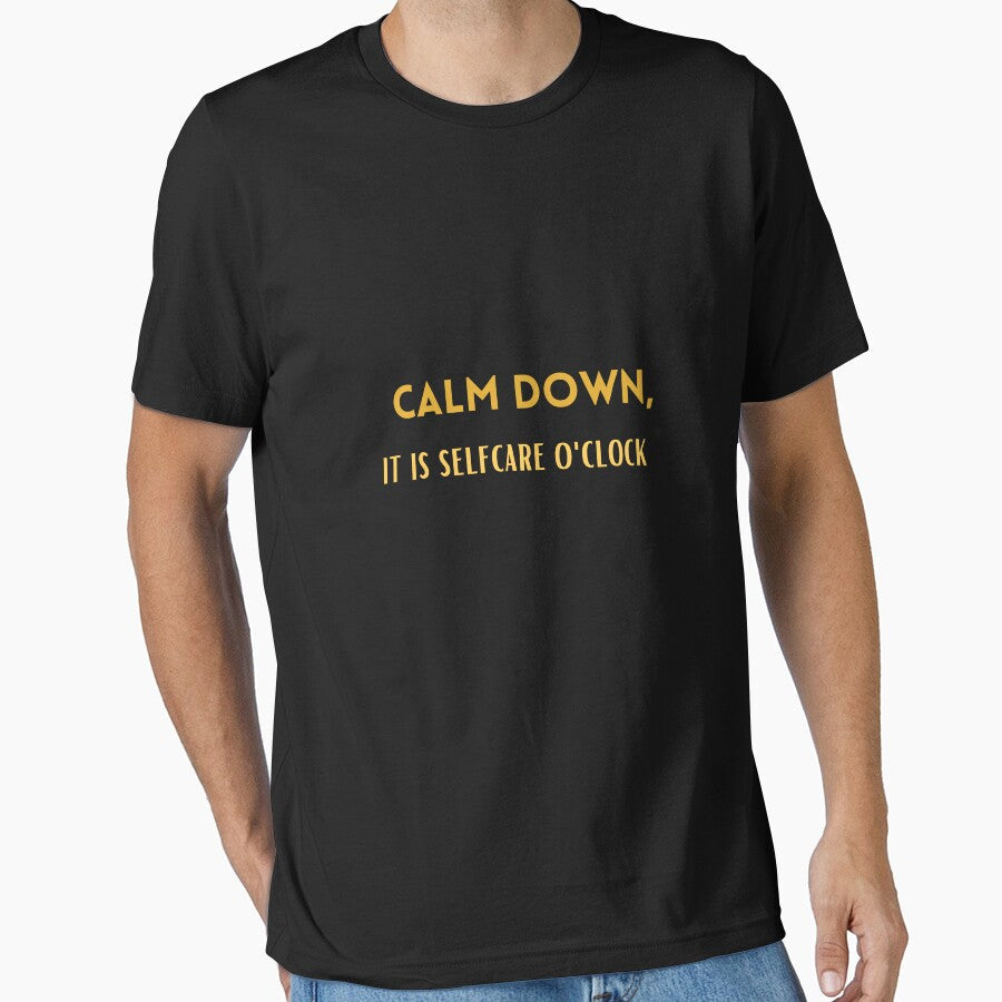 Calm down, it is selfcare o'clock by Cactus202 - Adult & Kids T-Shirts, Sweatshirts & Hoodies apparel design preview 1