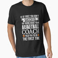 If First You Dont Succeed Try Doing T-Shirt - Casual Everyday Wear Unisex - T-Shirt, Sweatshirt, Hoodie