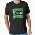 Senior Class 2022 T-Shirt - Trendy Graphic for Adults - T-Shirt, Sweatshirt, Hoodie