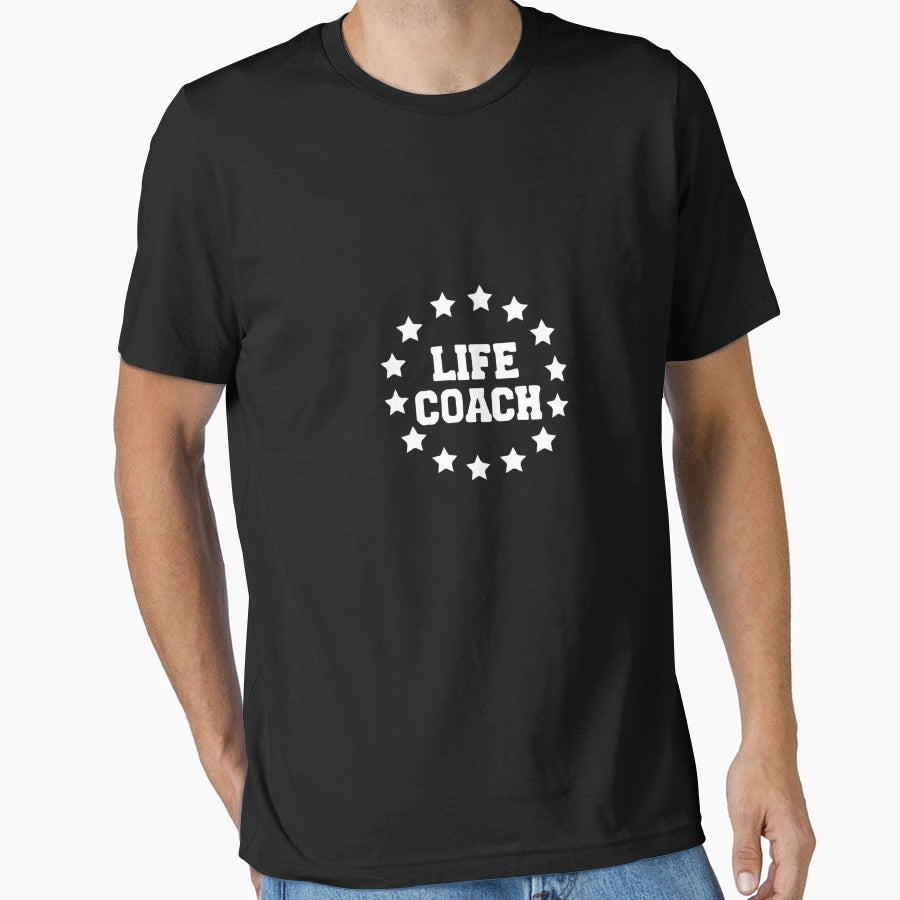 Best Seller Life Coach T-Shirt - Casual Everyday Wear Unisex - T-Shirt, Sweatshirt, Hoodie