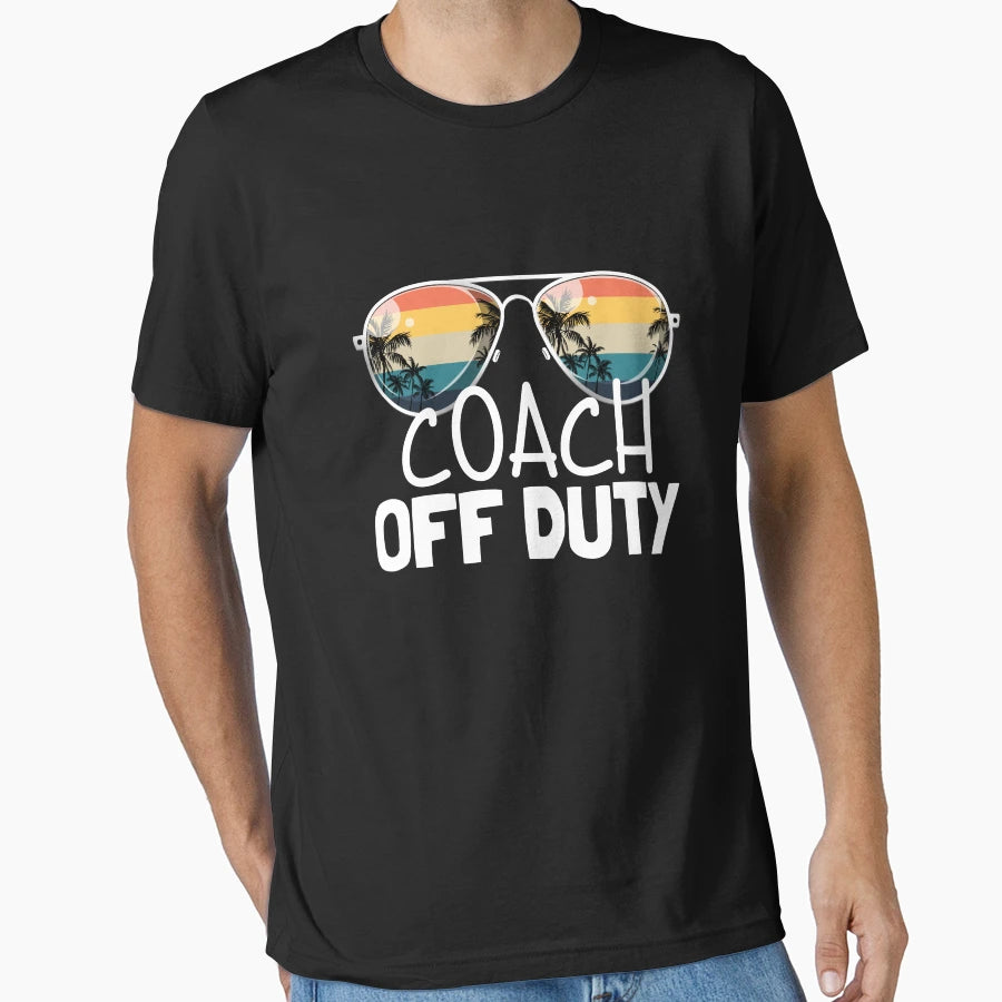 Coach Off Duty End Season Coach Off T-Shirt - Streetwear Style Men Women - T-Shirt, Sweatshirt, Hoodie