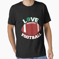 Love Football T-Shirt - Graphic Print Men Women - T-Shirt, Sweatshirt, Hoodie