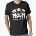 Senior Mom Class 2022 Soccer Mom T-Shirt - Casual Everyday Wear for Adults - T-Shirt, Sweatshirt, Hoodie