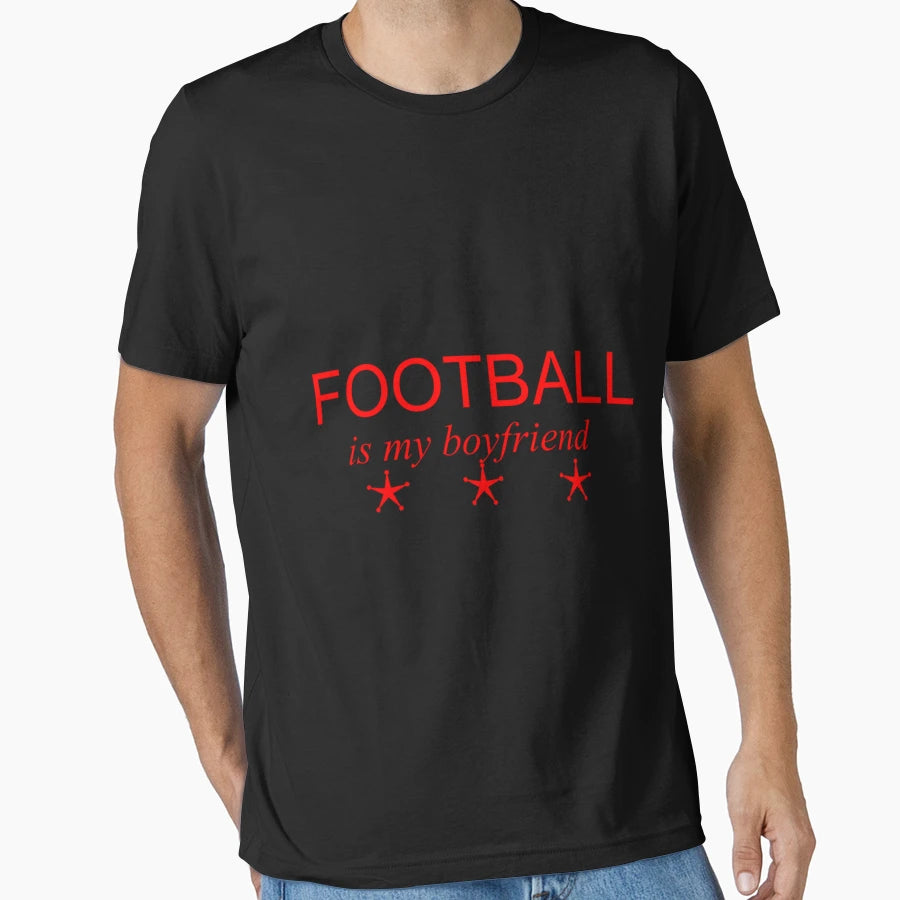 Football Is My Boyfriend Fantasy T-Shirt - Unique Graphic for Adults - T-Shirt, Sweatshirt, Hoodie