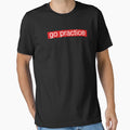 Go Practice Red Highligted T-Shirt - Minimalist Print for Adults - T-Shirt, Sweatshirt, Hoodie