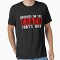 Because Im Coach Thats Why Funny Coach Gift T-Shirt - Graphic Print Unisex - T-Shirt, Sweatshirt, Hoodie