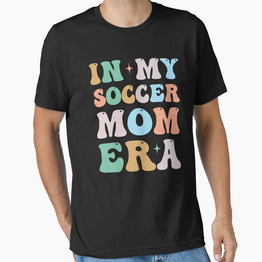 My Soccer Mom Era Groovy T-Shirt - Custom Art Print Men Women - T-Shirt, Sweatshirt, Hoodie