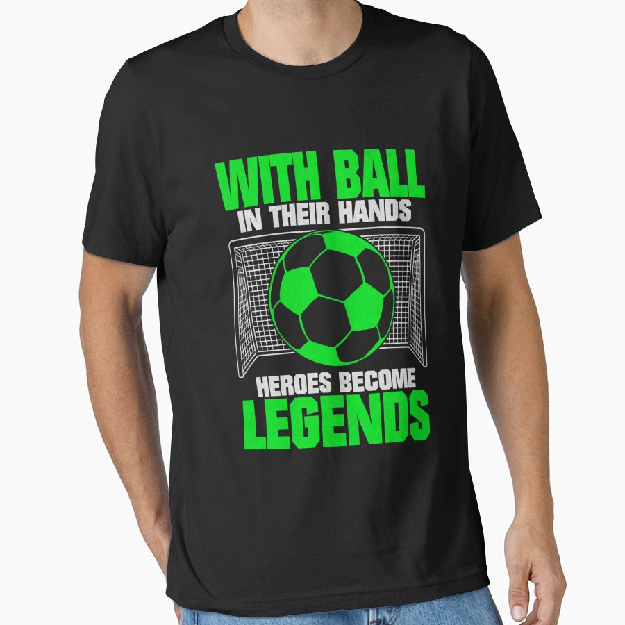 Footballer Legends Soccer T-Shirt - Streetwear Style for Adults - T-Shirt, Sweatshirt, Hoodie