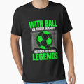 Footballer Legends Soccer T-Shirt - Streetwear Style for Adults - T-Shirt, Sweatshirt, Hoodie