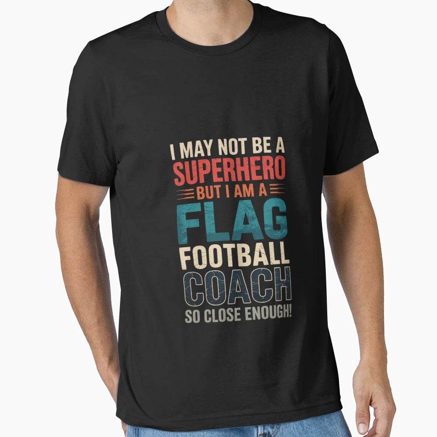Flag Football Coach T-Shirt - Novelty Apparel for Adults - T-Shirt, Sweatshirt, Hoodie