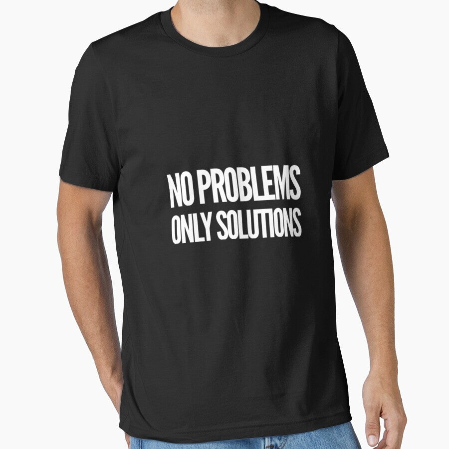 No problems, Only solutions by The Lifers - Adult & Kids T-Shirts, Sweatshirts & Hoodies apparel design preview 1