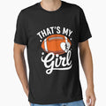 Thats My Flag Football Mom Flag T-Shirt - Casual Everyday Wear Men Women - T-Shirt, Sweatshirt, Hoodie