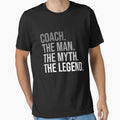 Coach Myth Legend Best Coach T-Shirt - Streetwear Style for Adults - T-Shirt, Sweatshirt, Hoodie