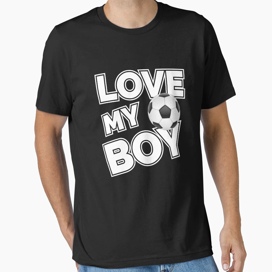 Love My Football Soccer Mom Dad Supporter T-Shirt - Novelty Apparel Unisex - T-Shirt, Sweatshirt, Hoodie