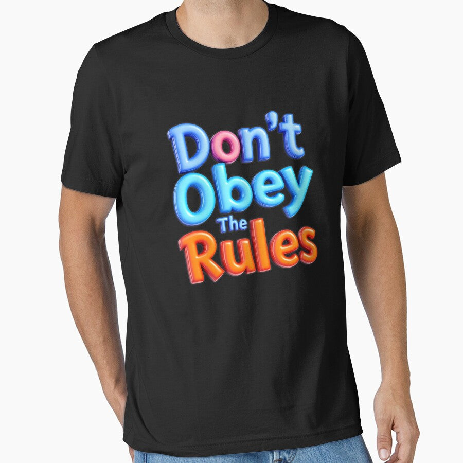 Don't Obey the Rules Bold 3D Typography Quote Design - Adult & Kids T-Shirts, Sweatshirts & Hoodies apparel design preview 1