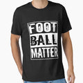 Football T-Shirt - Novelty Apparel Unisex - T-Shirt, Sweatshirt, Hoodie