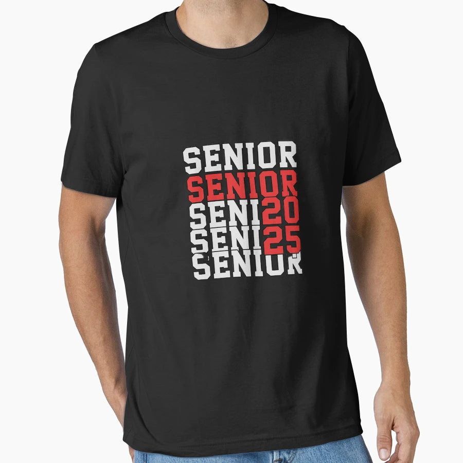 Senior Graduation Class 2025 Senior T-Shirt - Streetwear Style for Adults - T-Shirt, Sweatshirt, Hoodie