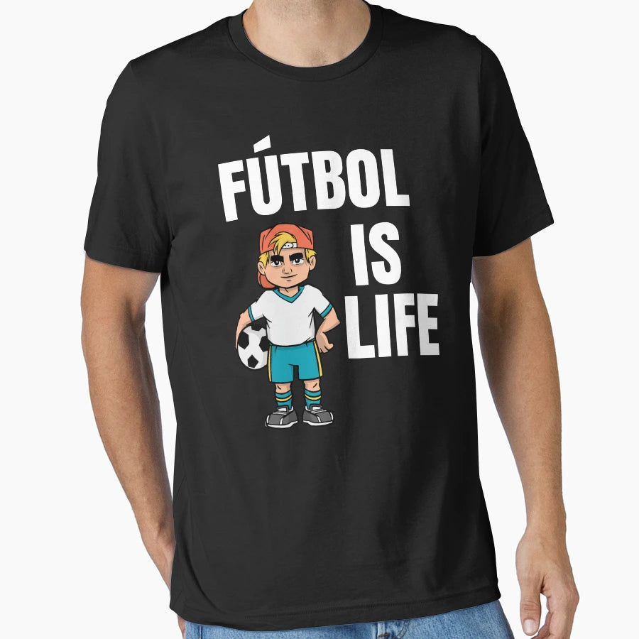 Futbol Is Life Soccer Lover T-Shirt - Casual Everyday Wear Men Women - T-Shirt, Sweatshirt, Hoodie