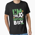 I Am Birthday Soccer Birthday Family T-Shirt - Custom Art Print Unisex - T-Shirt, Sweatshirt, Hoodie
