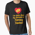 Im Better Than My Husband Fantasy T-Shirt - Trendy Graphic Men Women - T-Shirt, Sweatshirt, Hoodie