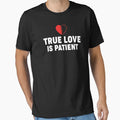 True Love Is Patient Purity Celibacy T-Shirt - Unique Graphic Unisex - T-Shirt, Sweatshirt, Hoodie