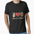 Peace Love Football Lovers American T-Shirt - Fun Novelty Design Men Women - T-Shirt, Sweatshirt, Hoodie