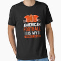 American Football Is My Favorite Season T-Shirt - Minimalist Print Unisex - T-Shirt, Sweatshirt, Hoodie