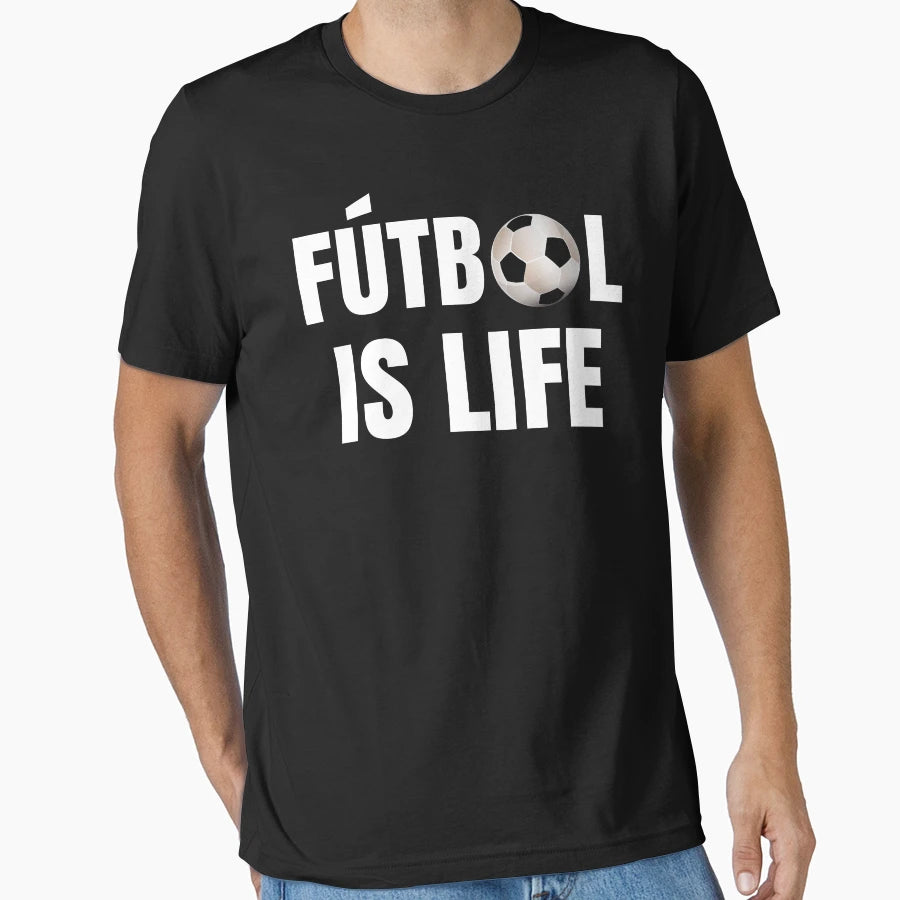 Futbol Is Life Soccer Lover Football Fan T-Shirt - Trendy Graphic Men Women - T-Shirt, Sweatshirt, Hoodie