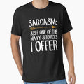 Sarcasm Just One of the many services I offer Funny - Adult & Kids T-Shirts, Sweatshirts & Hoodies apparel design preview 1