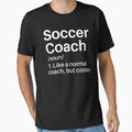 Soccer Coach Funny Definition T-Shirt - Custom Art Print for Adults - T-Shirt, Sweatshirt, Hoodie