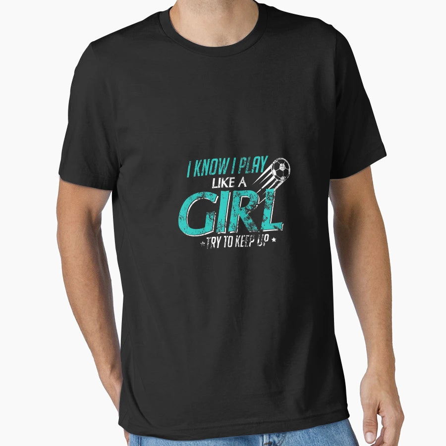 I Play Like Try To Keep Up Distressed T-Shirt - Custom Art Print Unisex - T-Shirt, Sweatshirt, Hoodie