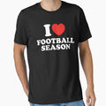 I Love Football Season T-Shirt - Graphic Print Men Women - T-Shirt, Sweatshirt, Hoodie