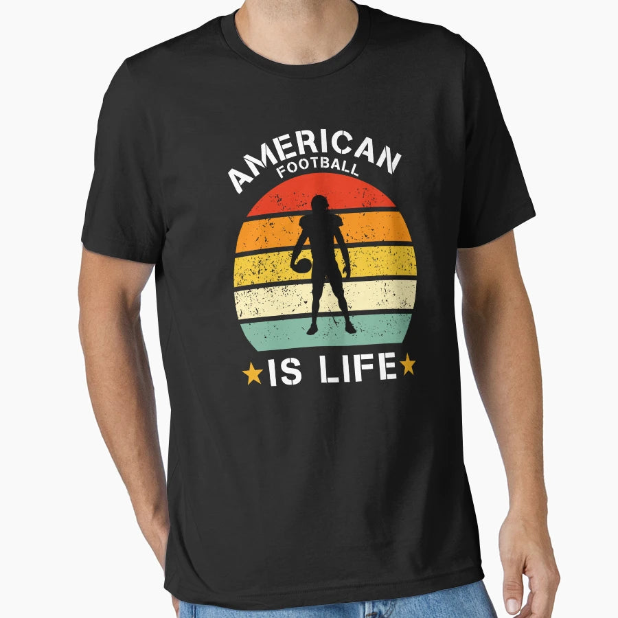 American Football Is Life T-Shirt - Casual Everyday Wear for Adults - T-Shirt, Sweatshirt, Hoodie