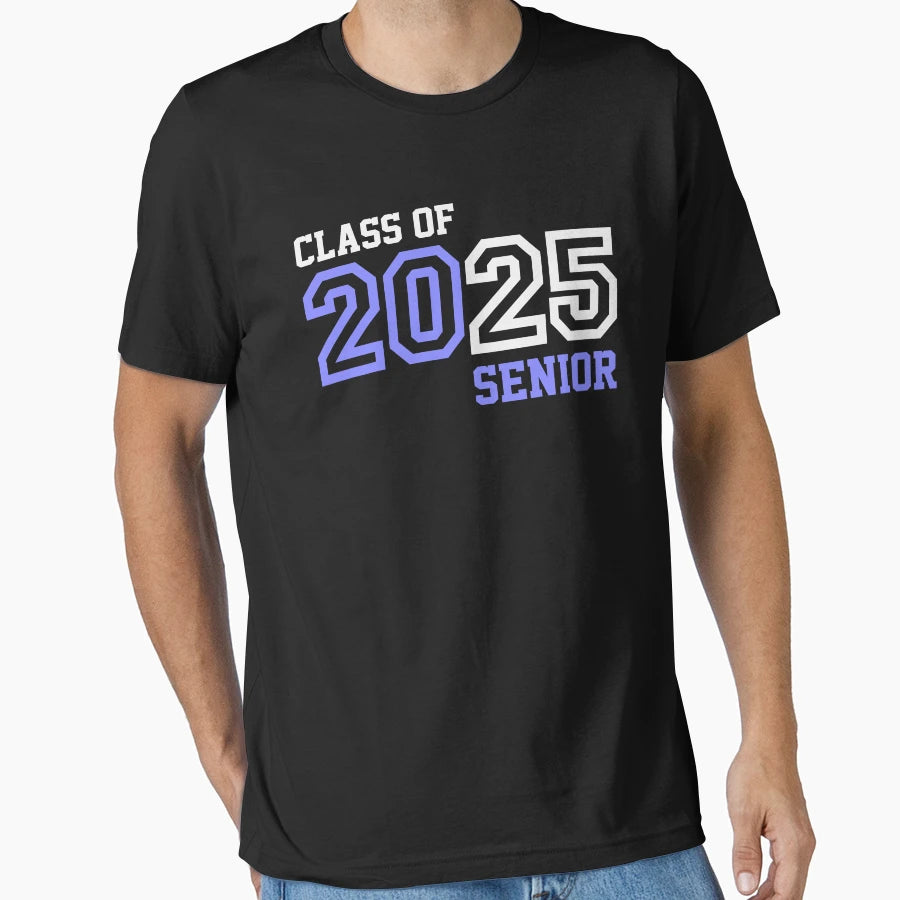 Senior 2025 Class 2025 Graduation T-Shirt - Fun Novelty Design Men Women - T-Shirt, Sweatshirt, Hoodie