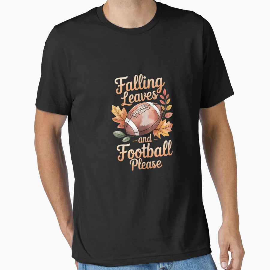 Falling Leaves And Football Please T-Shirt - Aesthetic Graphic Men Women - T-Shirt, Sweatshirt, Hoodie