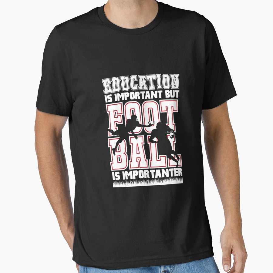 Football Is Importanter T-Shirt - Streetwear Style Men Women - T-Shirt, Sweatshirt, Hoodie