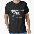Basketball Coach Basketball Definition T-Shirt - Minimalist Print Unisex - T-Shirt, Sweatshirt, Hoodie