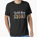 Squad Teacher Student First Last Day T-Shirt - Novelty Apparel for Adults - T-Shirt, Sweatshirt, Hoodie