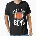 Lets Do This American Football Game T-Shirt - Aesthetic Graphic Men Women - T-Shirt, Sweatshirt, Hoodie