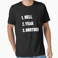 Hell Yeah Brother T-Shirt - Trendy Graphic Unisex - T-Shirt, Sweatshirt, Hoodie