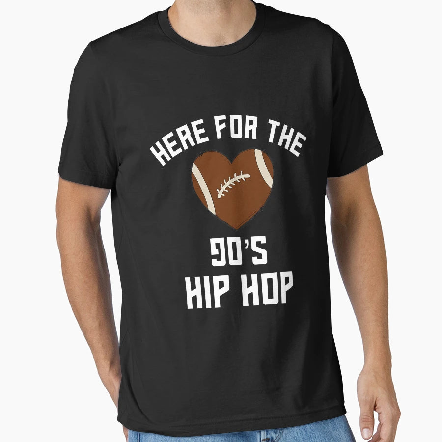 Im Just Here 90S Hip Hop Football T-Shirt - Unique Graphic Men Women - T-Shirt, Sweatshirt, Hoodie