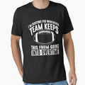 Team Keeps Drom Going Football Overtime T-Shirt - Unique Graphic for Adults - T-Shirt, Sweatshirt, Hoodie