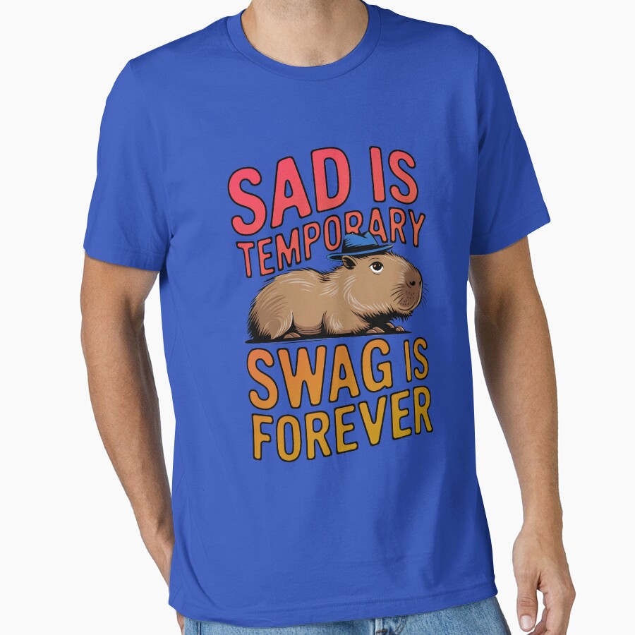 Sad Is Temporary Swag Forever Funny Capybara Design - Adult & Kids T-Shirts, Sweatshirts & Hoodies apparel design preview 1